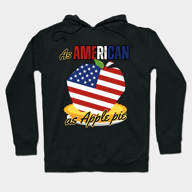 As American as apple pie Hoodie by T-Crafts